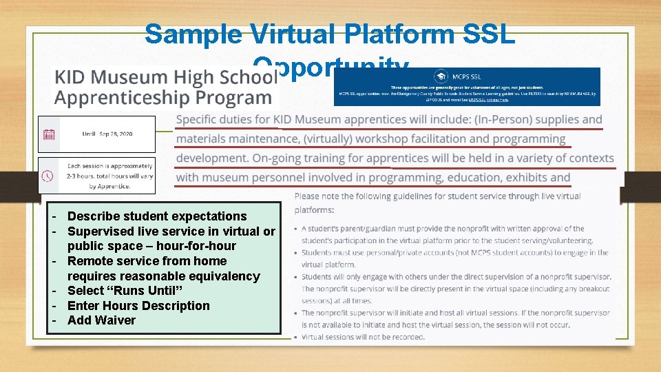 Sample Virtual Platform SSL Opportunity - Describe student expectations - Supervised live service in