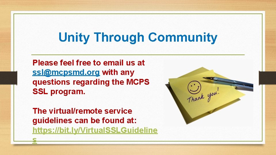 Unity Through Community Please feel free to email us at ssl@mcpsmd. org with any