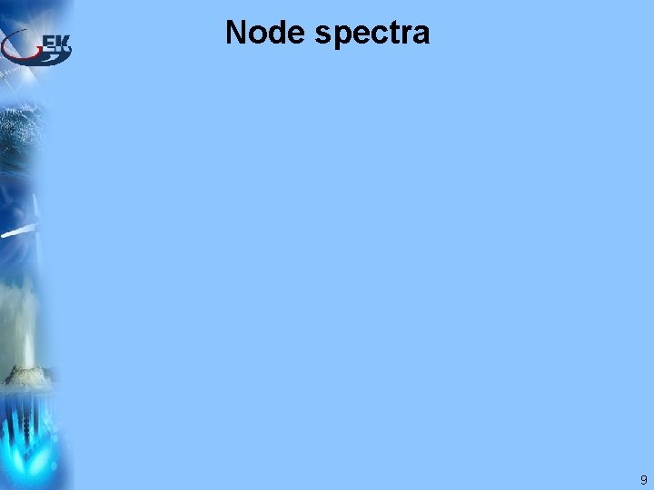 Node spectra 9 