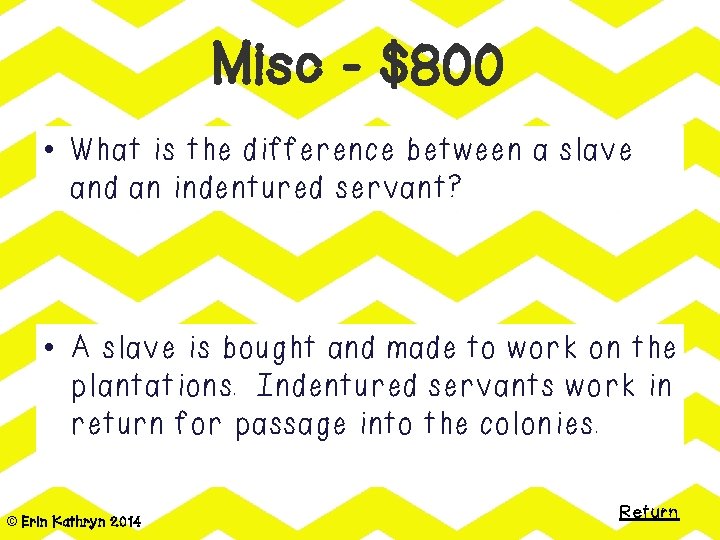 Misc - $800 • What is the difference between a slave and an indentured