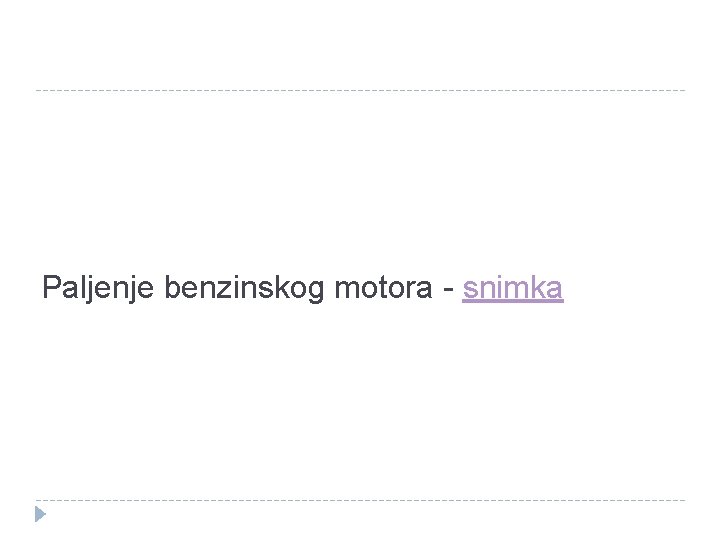 Paljenje benzinskog motora - snimka 