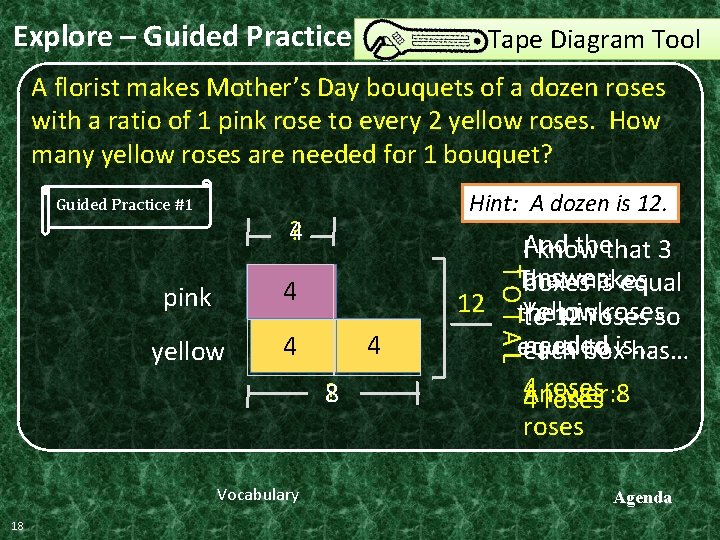 Explore – Guided Practice Tape Diagram Tool A florist makes Mother’s Day bouquets of Explore – Guided Practice Tape Diagram Tool A florist makes Mother’s Day bouquets of