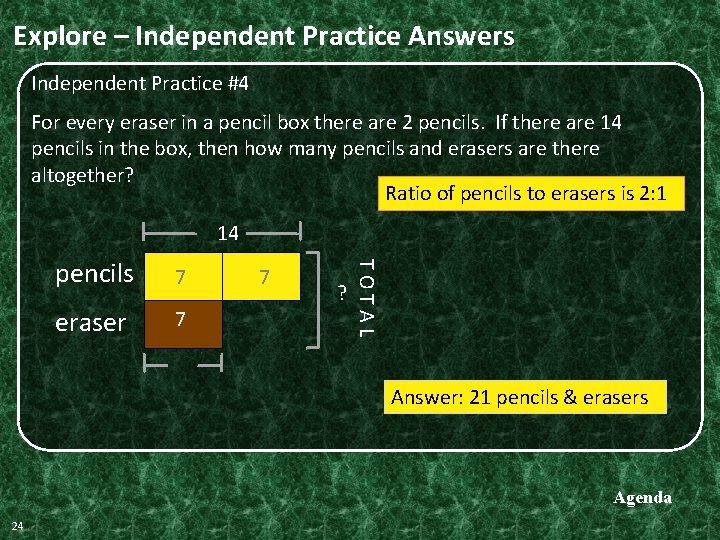 Explore – Independent Practice Answers Independent Practice #4 For every eraser in a pencil Explore – Independent Practice Answers Independent Practice #4 For every eraser in a pencil