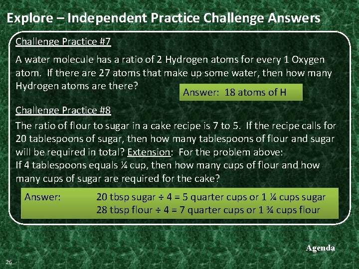 Explore – Independent Practice Challenge Answers Challenge Practice #7 A water molecule has a Explore – Independent Practice Challenge Answers Challenge Practice #7 A water molecule has a