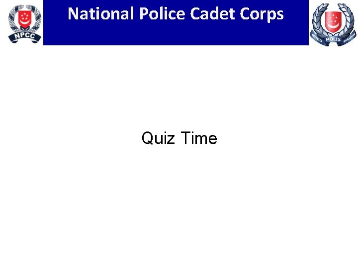 National Police Cadet Corps Quiz Time 