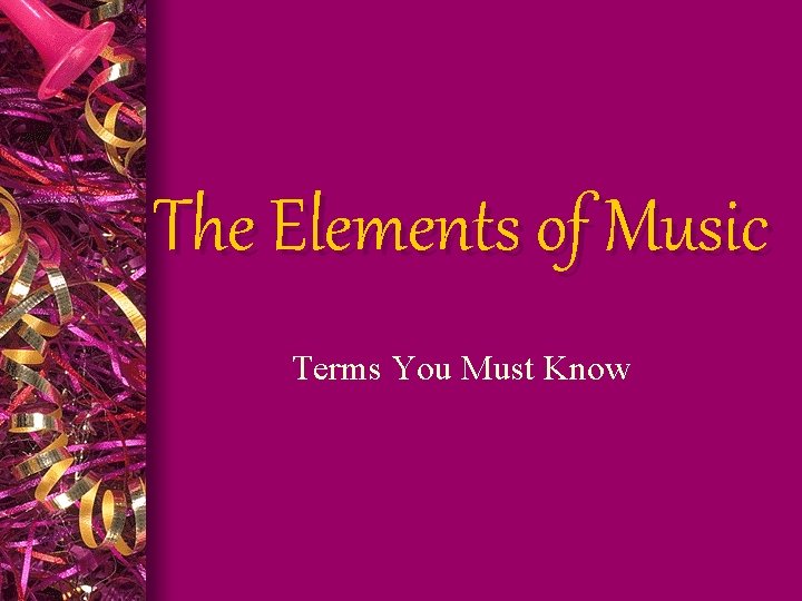 The Elements of Music Terms You Must Know 