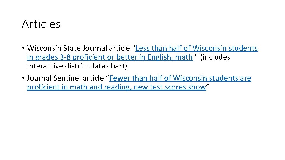 Articles • Wisconsin State Journal article "Less than half of Wisconsin students in grades
