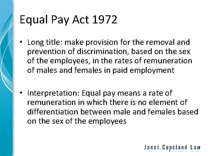 Equal Pay Act 1972 • Long title: make provision for the removal and prevention