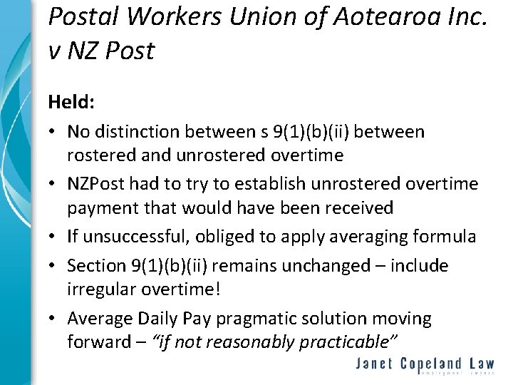 Postal Workers Union of Aotearoa Inc. v NZ Post Held: • No distinction between