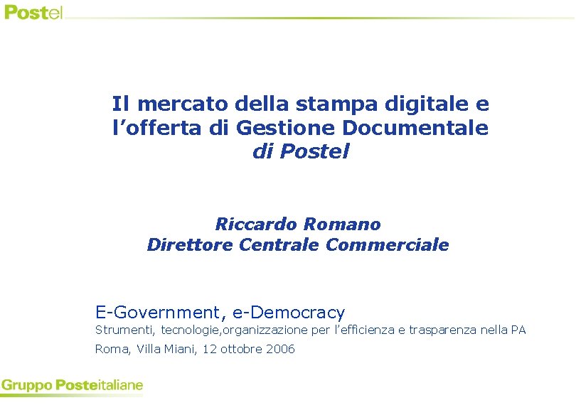 Il mercato della stampa digitale e l’offerta di Gestione Documentale di Postel Riccardo Romano