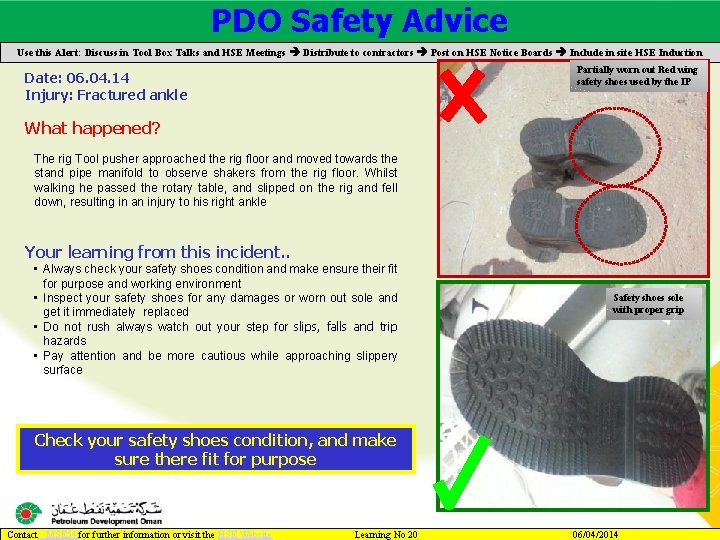 PDO Safety Advice Main contractor name – LTI# - Date of incident Use this
