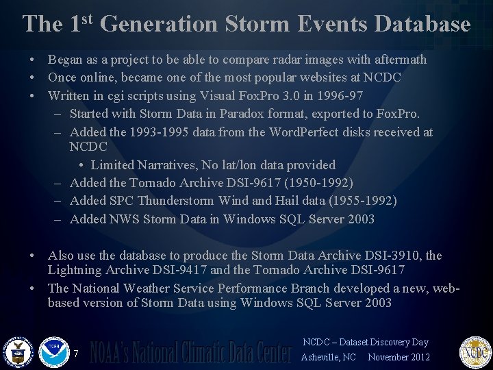 The 1 st Generation Storm Events Database • Began as a project to be