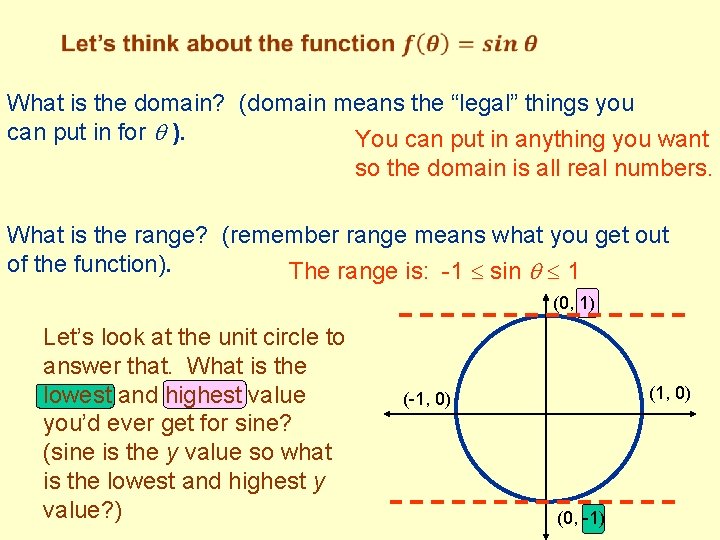  What is the domain? (domain means the “legal” things you can put in