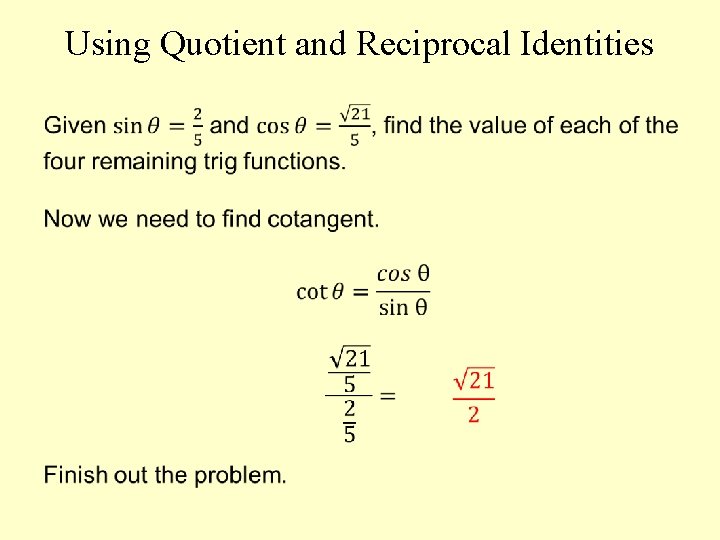 Using Quotient and Reciprocal Identities 