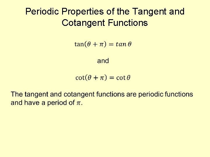 Periodic Properties of the Tangent and Cotangent Functions 