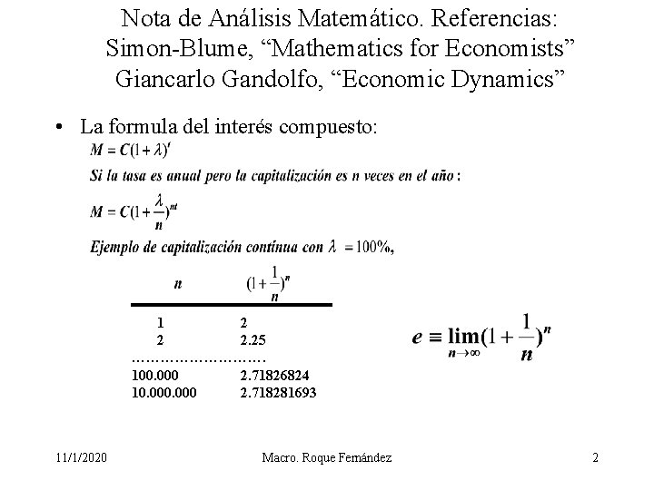 Nota de Análisis Matemático. Referencias: Simon-Blume, “Mathematics for Economists” Giancarlo Gandolfo, “Economic Dynamics” •