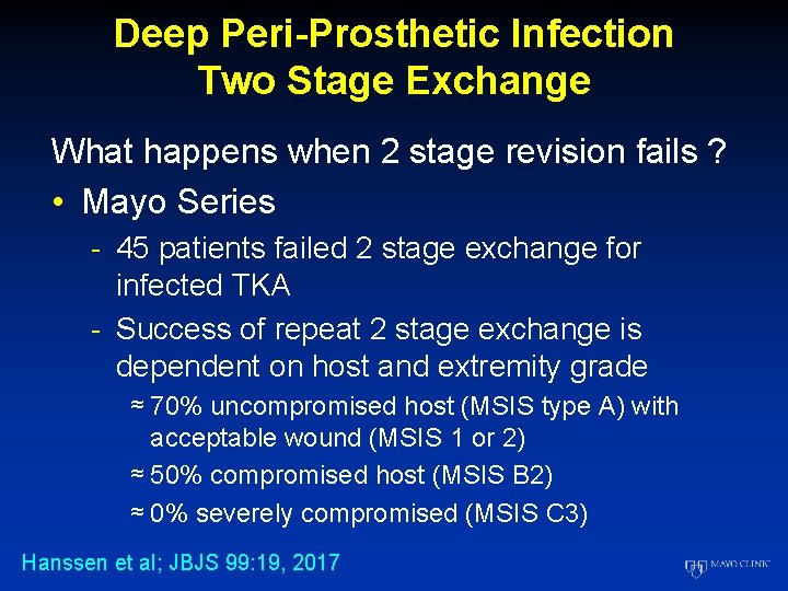 Deep Peri-Prosthetic Infection Two Stage Exchange What happens when 2 stage revision fails ?