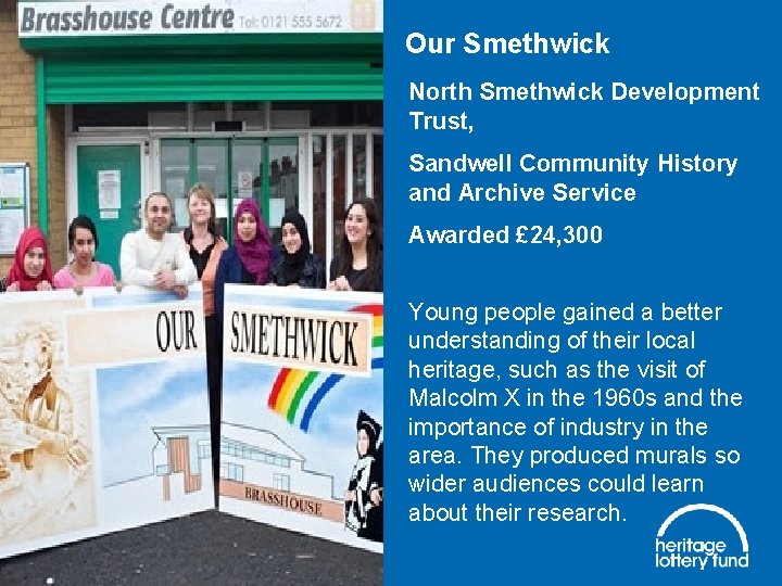 Our Smethwick North Smethwick Development Trust, Sandwell Community History and Archive Service Awarded £