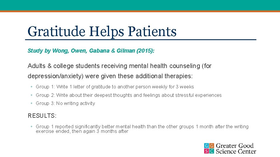 Gratitude Helps Patients Study by Wong, Owen, Gabana & Gilman (2015): Adults & college