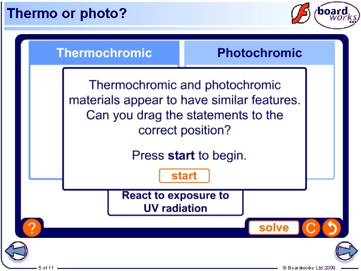 Thermo or photo? 5 of 11 © Boardworks Ltd 2009 