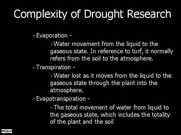 Complexity of Drought Research v. Evaporation - ØWater movement from the liquid to the