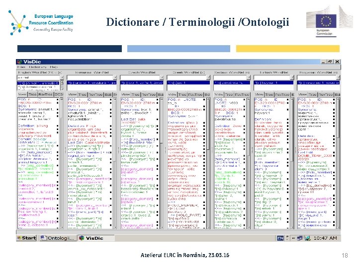 Dictionare / Terminologii /Ontologii Atelierul ELRC în România, 23. 03. 16 18 