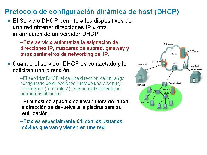 Protocolo de configuración dinámica de host (DHCP) § El Servicio DHCP permite a los