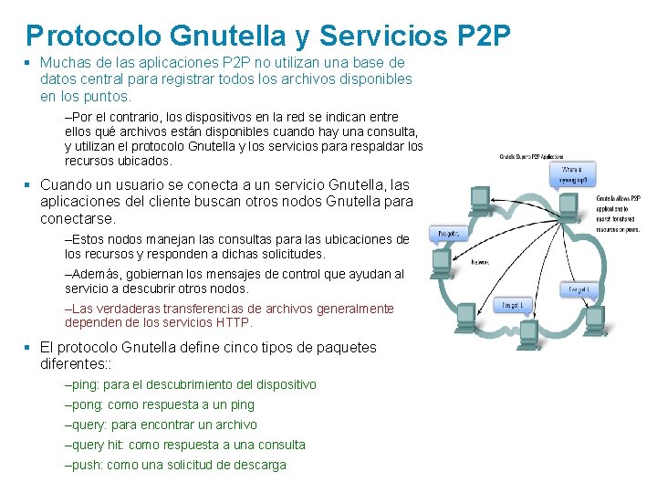 Protocolo Gnutella y Servicios P 2 P § Muchas de las aplicaciones P 2