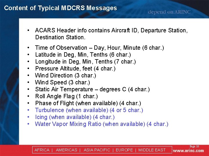 Content of Typical MDCRS Messages • ACARS Header info contains Aircraft ID, Departure Station,