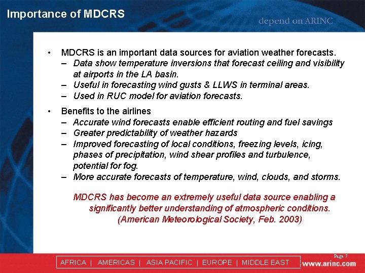 Importance of MDCRS • MDCRS is an important data sources for aviation weather forecasts.