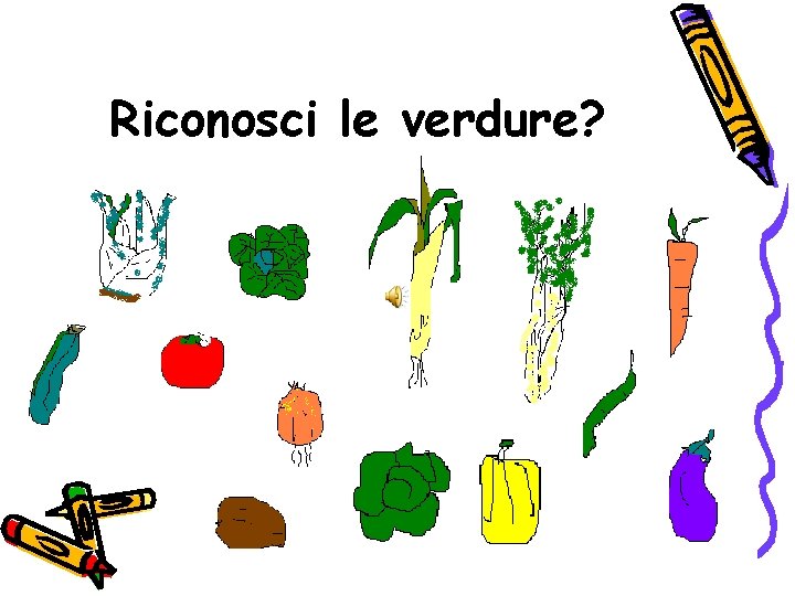 Riconosci le verdure? 