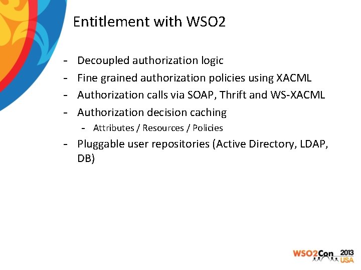 Entitlement with WSO 2 - Decoupled authorization logic Fine grained authorization policies using XACML