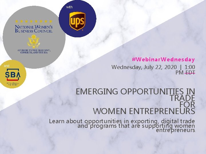 with #Webinar. Wednesday and Wednesday, July 22, 2020 | 1: 00 PM EDT EMERGING