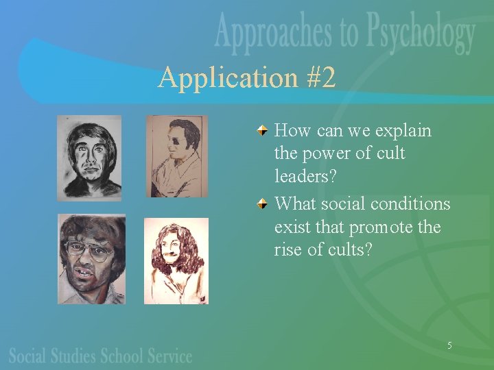 Application #2 How can we explain the power of cult leaders? What social conditions