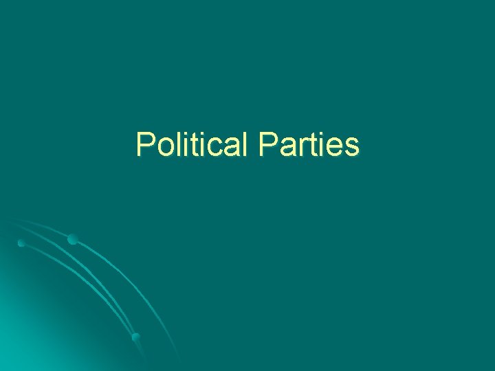 Political Parties 