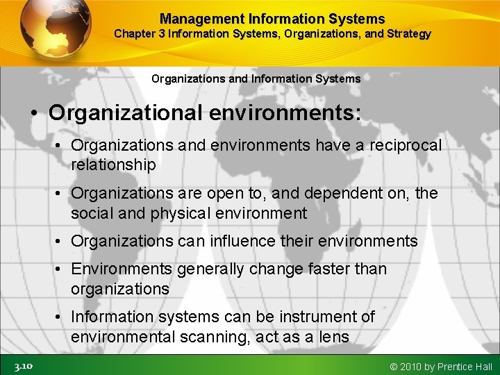 Management Information Systems Chapter 3 Information Systems, Organizations, and Strategy Organizations and Information Systems