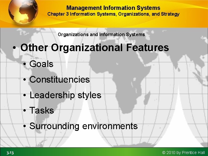 Management Information Systems Chapter 3 Information Systems, Organizations, and Strategy Organizations and Information Systems