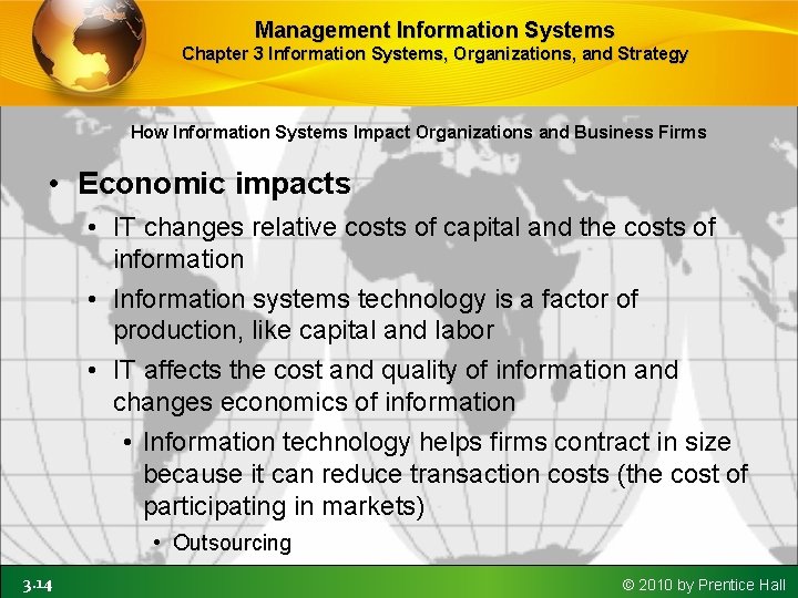 Management Information Systems Chapter 3 Information Systems, Organizations, and Strategy How Information Systems Impact