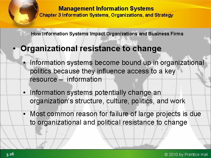 Management Information Systems Chapter 3 Information Systems, Organizations, and Strategy How Information Systems Impact