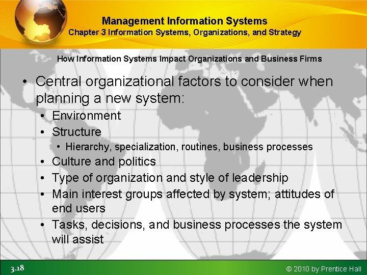 Management Information Systems Chapter 3 Information Systems, Organizations, and Strategy How Information Systems Impact