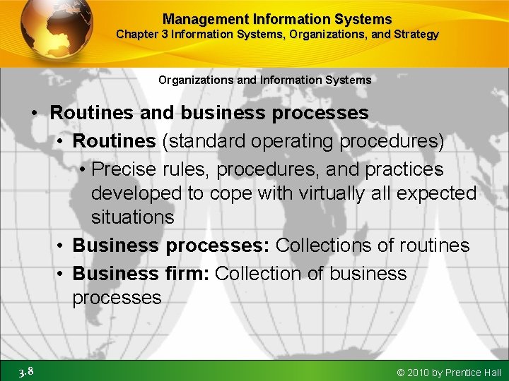 Management Information Systems Chapter 3 Information Systems, Organizations, and Strategy Organizations and Information Systems