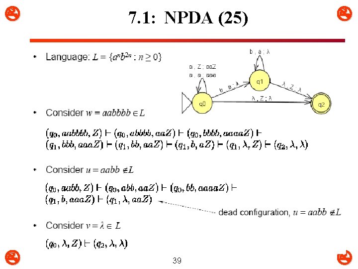  7. 1: NPDA (25) 39 