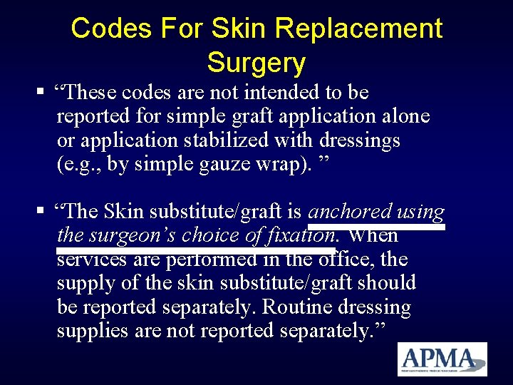 Codes For Skin Replacement Surgery “These codes are not intended to be reported for Codes For Skin Replacement Surgery “These codes are not intended to be reported for