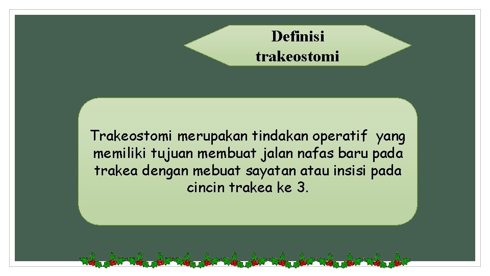 Definisi trakeostomi Trakeostomi merupakan tindakan operatif yang memiliki tujuan membuat jalan nafas baru pada