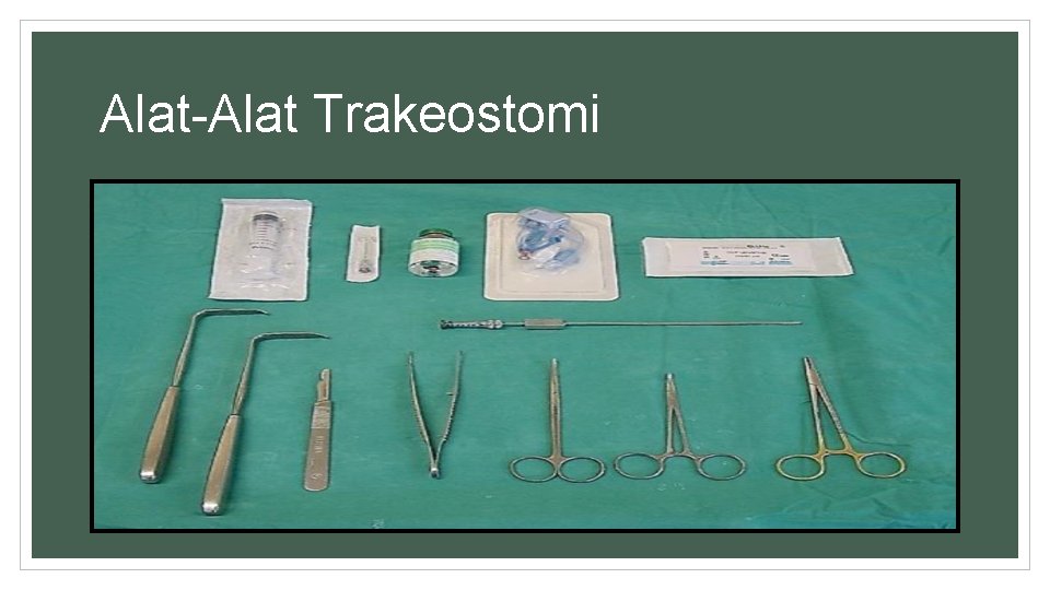 Alat-Alat Trakeostomi 