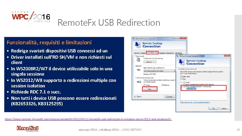 Remote. Fx USB Redirection Funzionalità, requisiti e limitazioni • Redirige svariati dispositivi USB connessi