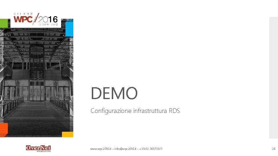 DEMO Configurazione infrastruttura RDS www. wpc 2016. it – info@wpc 2016. it - +39