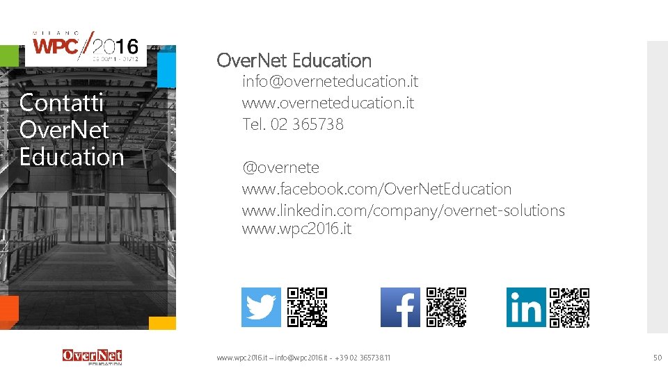 Over. Net Education Contatti Over. Net Education info@overneteducation. it www. overneteducation. it Tel. 02
