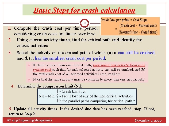 Basic Steps for crash calculation 2 1. Compute the crash cost per time period,