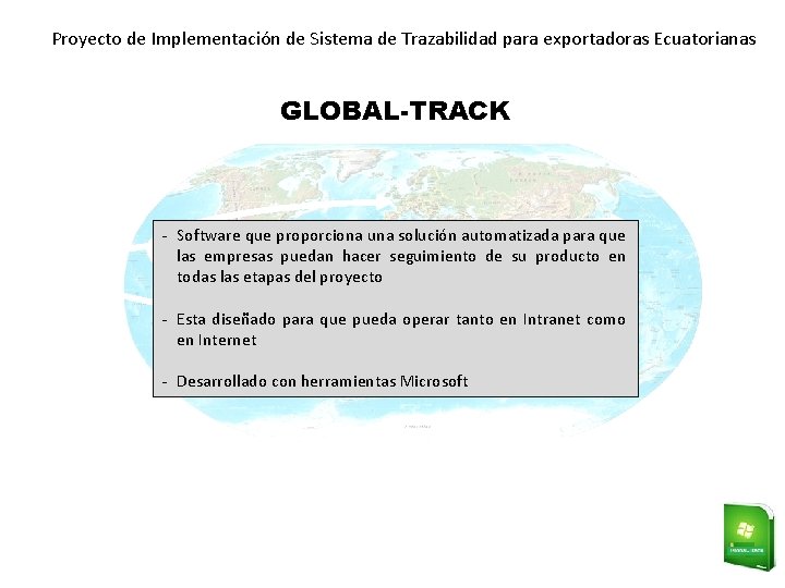 Proyecto de Implementación de Sistema de Trazabilidad para exportadoras Ecuatorianas GLOBAL-TRACK - Software que